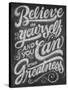 Chalk Belief-Dorothea Taylor-Stretched Canvas