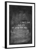 Chalk Type - Don't Look Back-Stephanie Monahan-Framed Giclee Print