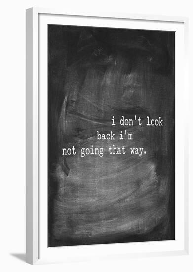 Chalk Type - Don't Look Back-Stephanie Monahan-Framed Giclee Print