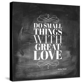 Chalk Type - Great Love-Stephanie Monahan-Stretched Canvas