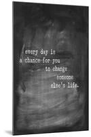 Chalk Type - Life-Stephanie Monahan-Mounted Giclee Print