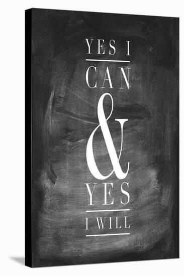 Chalk Type - Yes I Can-Stephanie Monahan-Stretched Canvas