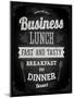 Chalkboard Business Lunch Poster, Typographic Design-Ozerina Anna-Mounted Art Print