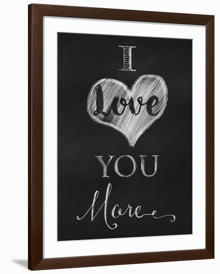 Chalkboard I Love You More-Tina Lavoie-Framed Giclee Print