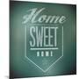 Chalkboard Vintage Home Sweet Home Sign Poster-alexmillos-Mounted Art Print