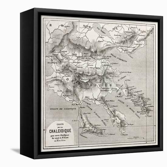 Chalkidiki Old Map, Greece. Created By Vuillemin, Published On Le Tour Du Monde, Paris, 1860-marzolino-Framed Stretched Canvas