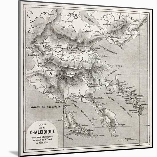 Chalkidiki Old Map, Greece. Created By Vuillemin, Published On Le Tour Du Monde, Paris, 1860-marzolino-Mounted Art Print