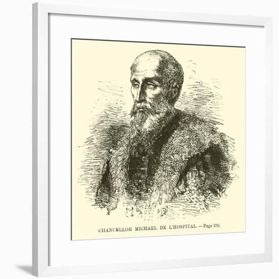 Chancellor Michael De L'Hospital-null-Framed Giclee Print