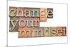 Change Your Mindset-PixelsAway-Mounted Art Print