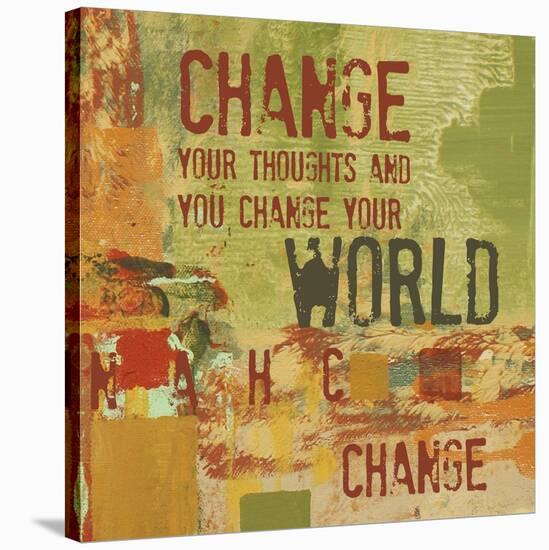 Change your Thoughts and You Change your World-Irena Orlov-Stretched Canvas
