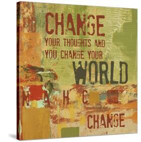 Change your Thoughts and You Change your World-Irena Orlov-Stretched Canvas