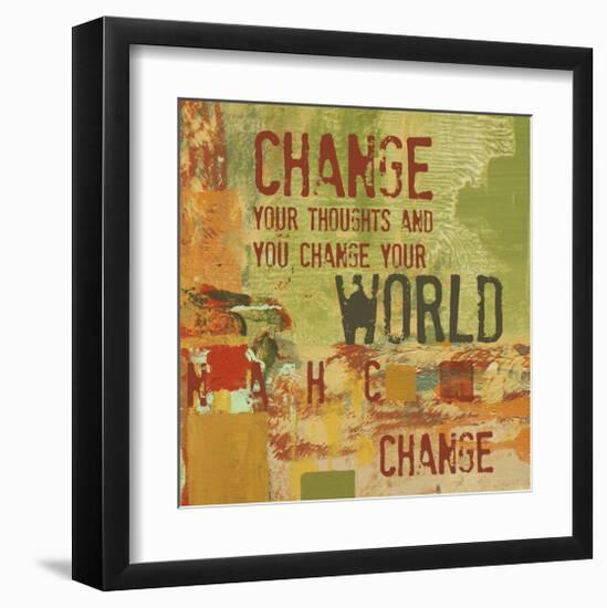 Change your Thoughts and You Change your World-Irena Orlov-Framed Art Print