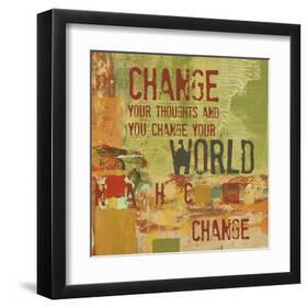 Change your Thoughts and You Change your World-Irena Orlov-Framed Art Print