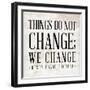 Change-null-Framed Premium Giclee Print