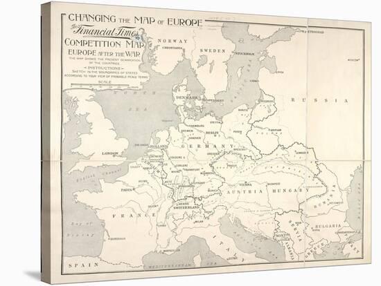 Changing the Map of Europe, Tthe Financial Times Competition, London, 1914-null-Stretched Canvas