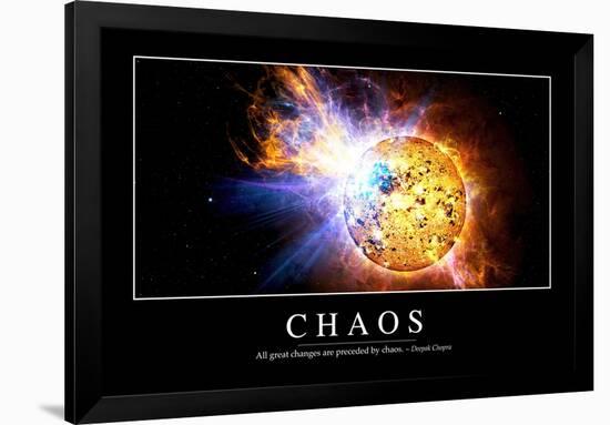 Chaos: Inspirational Quote and Motivational Poster-null-Framed Art Print