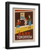Character Culture Citizenship Guides Original Poster, Bank Tomorrow-null-Framed Giclee Print