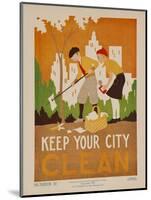 Character Culture Citizenship Guides Original Poster, Keep Your City Clean-null-Mounted Giclee Print