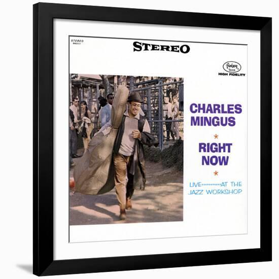 Charles Mingus - Right Now-null-Framed Art Print