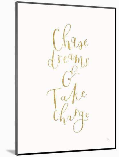 Chase Dreams and Take Charge Gold-Jenaya Jackson-Mounted Art Print