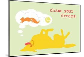 Chase Dreams - Green & Yellow Version-Dog is Good-Mounted Art Print