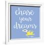 Chase Your Dreams (Blue)-Dog is Good-Framed Art Print