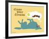 Chase Your Dreams-Dog is Good-Framed Art Print