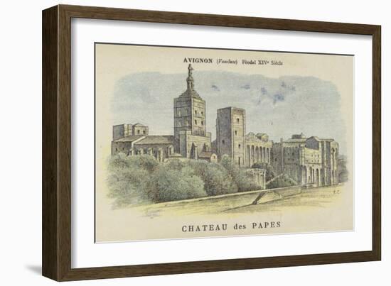 Chateau Des Papes, Avignon, Vaucluse-French School-Framed Giclee Print