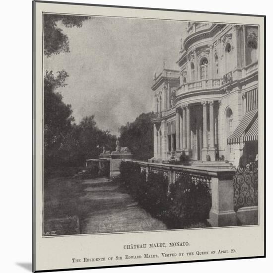 Chateau Malet, Monaco, the Residence of Sir Edward Malet, Visited by the Queen on 20 April-null-Mounted Giclee Print