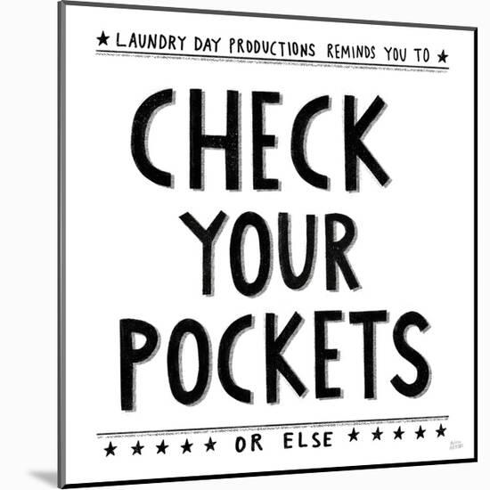 Check Your Pockets-Melissa Averinos-Mounted Art Print