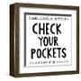 Check Your Pockets-Melissa Averinos-Framed Art Print