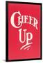 Cheer Up-null-Framed Art Print