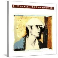 Chet Baker - Out of Nowhere-null-Stretched Canvas