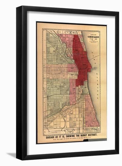 Chicago as it Is, Showing the Burnt District, from 'History of the Great Fires in Chicago and the…-Gaylord Watson-Framed Giclee Print