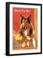 Chicks Dig Me, Collie-null-Framed Art Print