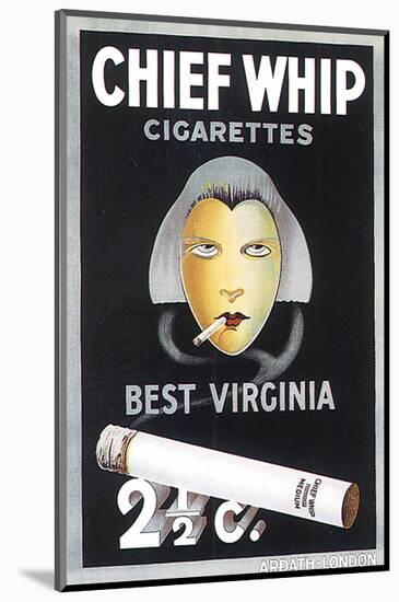 Chief Whip Cigarettes-null-Mounted Art Print