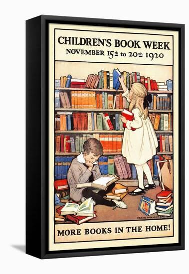 Children's Book Week, November 15th to 20th 1920. More Books in the Home!-Jessie Willcox Smith-Framed Stretched Canvas