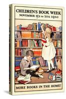 Children's Book Week, November 15th to 20th 1920. More Books in the Home!-Jessie Willcox Smith-Stretched Canvas