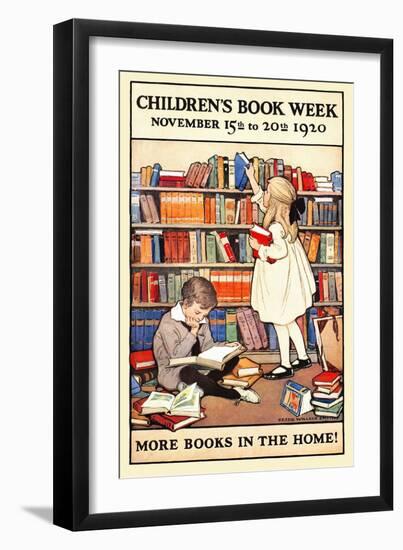 Children's Book Week, November 15th to 20th 1920. More Books in the Home!-Jessie Willcox Smith-Framed Art Print