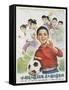 Chinese Cultural Revolution Poster of a Boy with a Soccer Ball-null-Framed Stretched Canvas