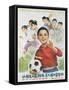 Chinese Cultural Revolution Poster of a Boy with a Soccer Ball-null-Framed Stretched Canvas