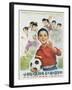 Chinese Cultural Revolution Poster of a Boy with a Soccer Ball-null-Framed Giclee Print