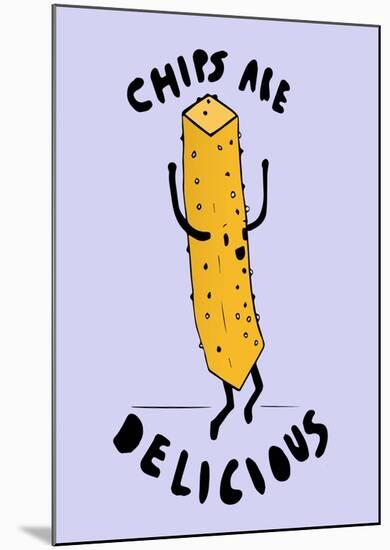 Chips Are Delicious-null-Mounted Giclee Print