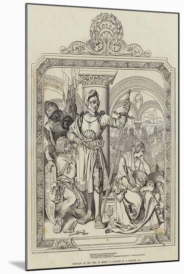 Chivalry of the Time of Henry V-Daniel Maclise-Mounted Giclee Print