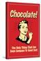 Chocolate Only Thing That Compares To Good Sex Funny Retro Poster-Retrospoofs-Stretched Canvas