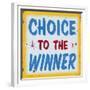 Choice to Winner Distressed Gold Border-Retroplanet-Framed Giclee Print