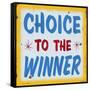 Choice to Winner Distressed Gold Border-Retroplanet-Framed Stretched Canvas