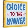 Choice to Winner Distressed Gold Border-Retroplanet-Stretched Canvas