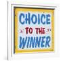 Choice to Winner Distressed Gold Border-Retroplanet-Framed Giclee Print