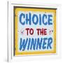 Choice to Winner Distressed Gold Border-Retroplanet-Framed Giclee Print